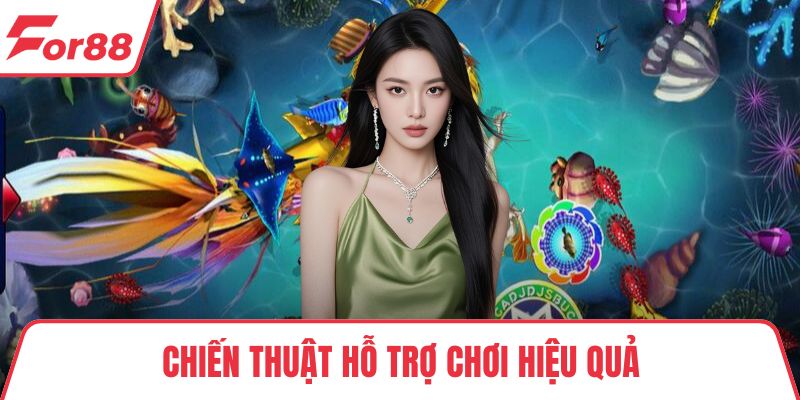 Chiến thuật hỗ trợ chơi hiệu quả