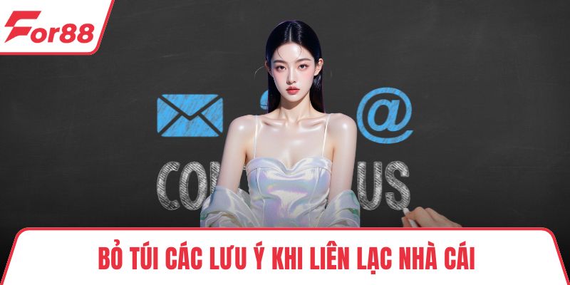 Bỏ túi các lưu ý khi liên lạc nhà cái