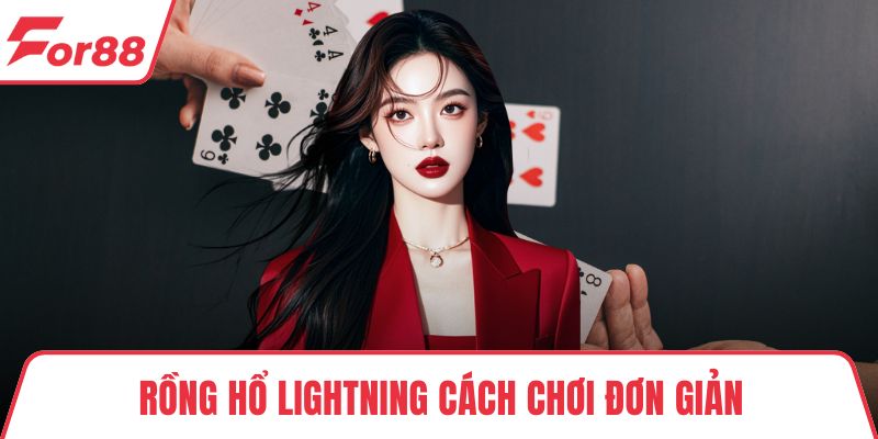 Rồng Hổ Lightning – Trải Nghiệm Cá Cược Đỉnh Cao Tại FOR88 Rồng hổ lightning cách chơi đơn giản