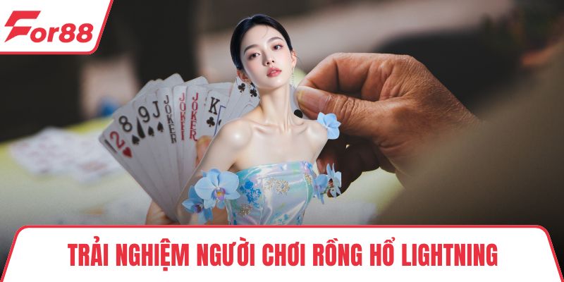 Rồng Hổ Lightning – Trải Nghiệm Cá Cược Đỉnh Cao Tại FOR88 Trải nghiệm người chơi rồng hổ lightning